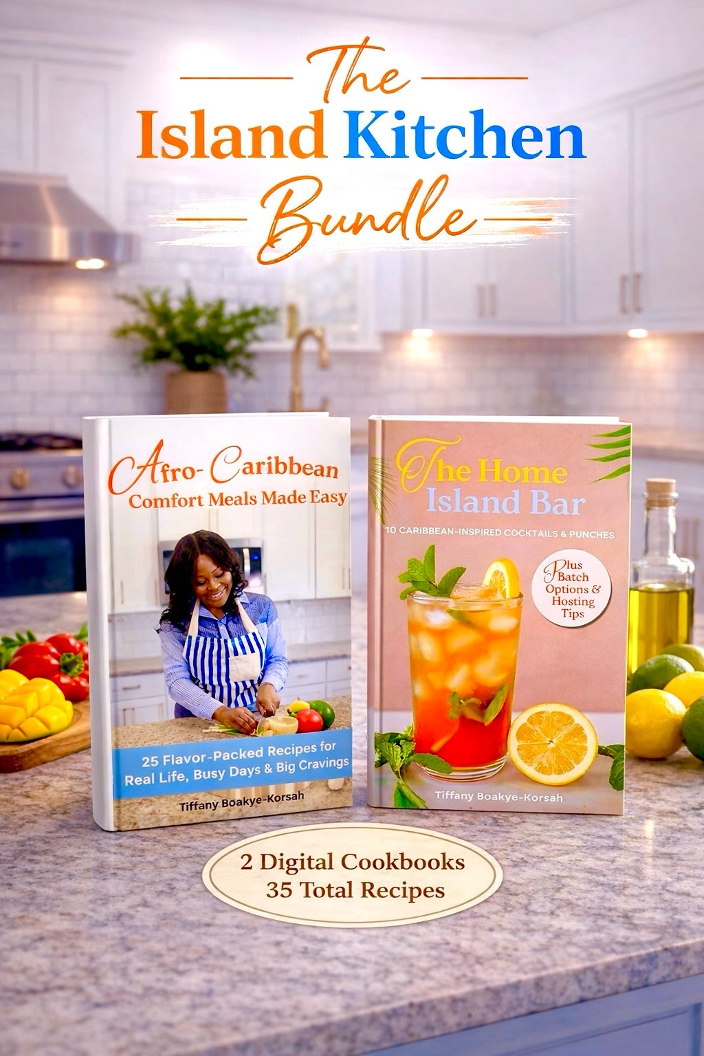 Two digital cookbooks by Tiffany Korsah - 'Afro-Caribbean Comfort Meals Made Easy' and 'The Home Island Bar' on a kitchen counter with 'The Island Kitchen Bundle' text.